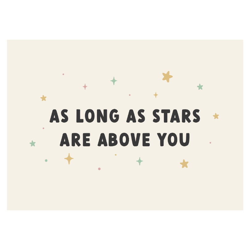 As Long As Stars Are Above You Banner