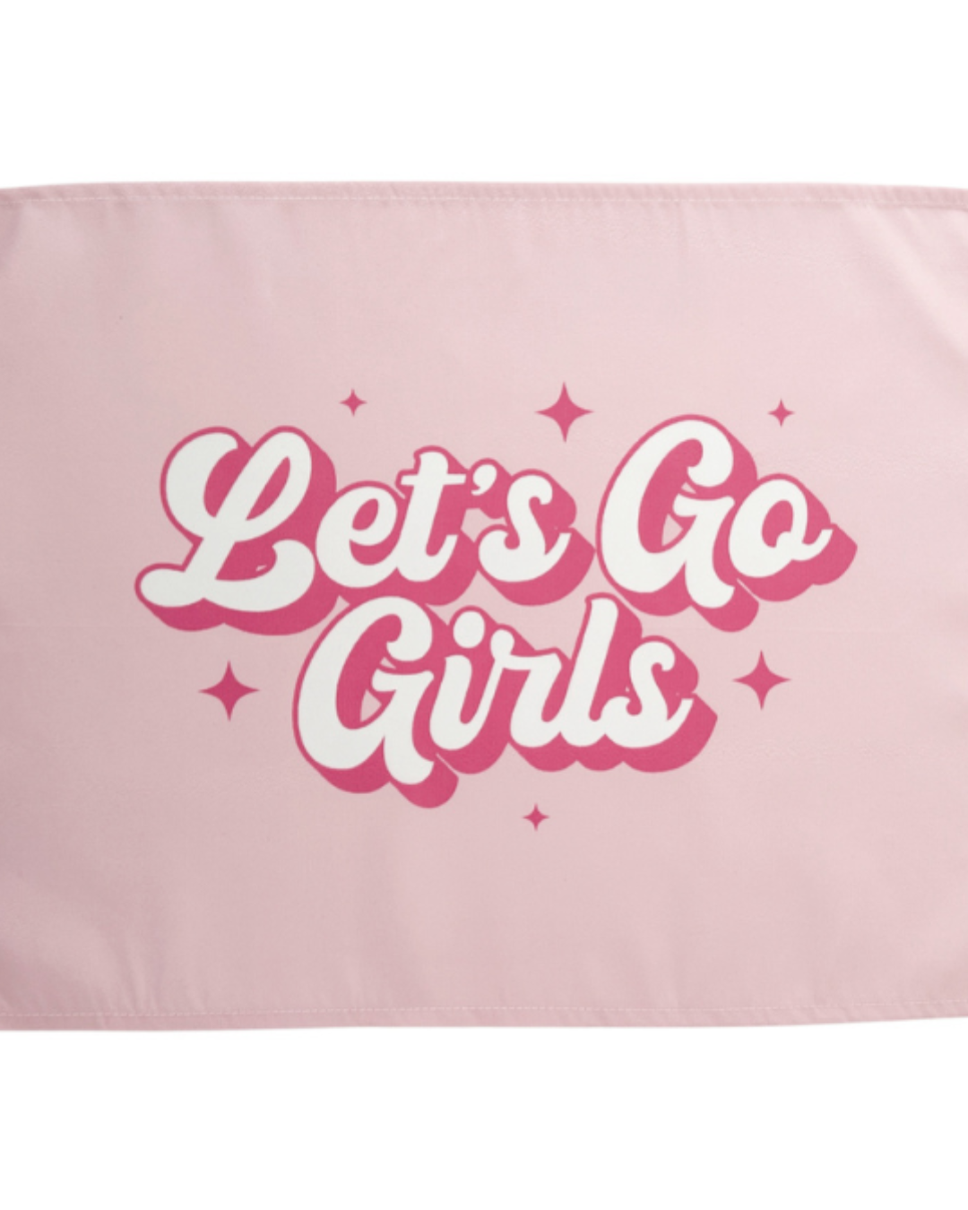 Let's Go Girls Banner