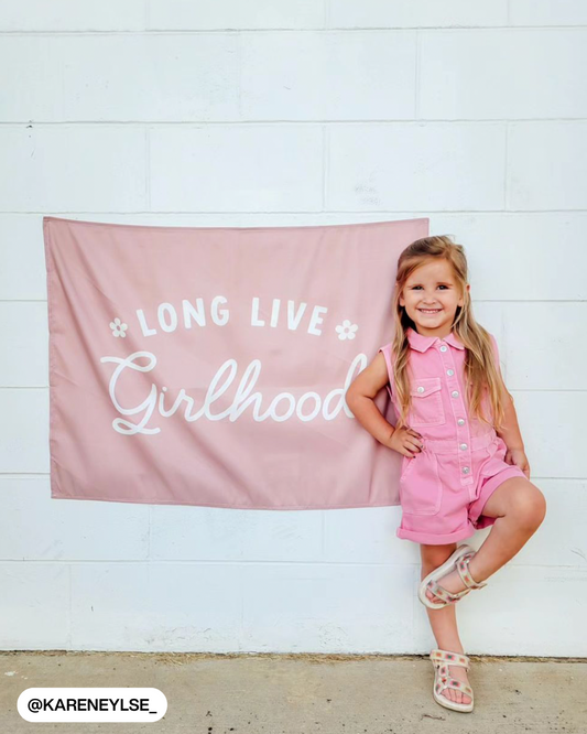 Long Live Girlhood Banner
