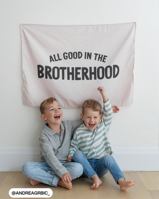 All Good In The Brotherhood Banner