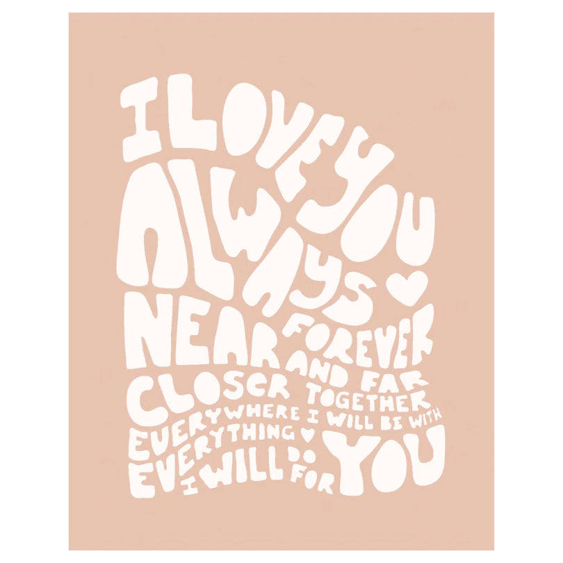 I Love You Always Forever Banner