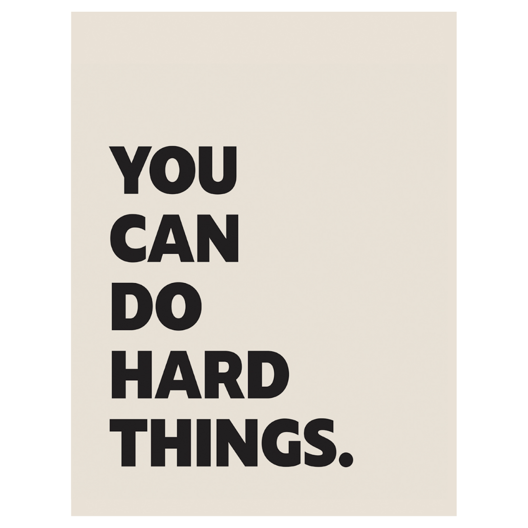 You Can Do Hard Things Banner