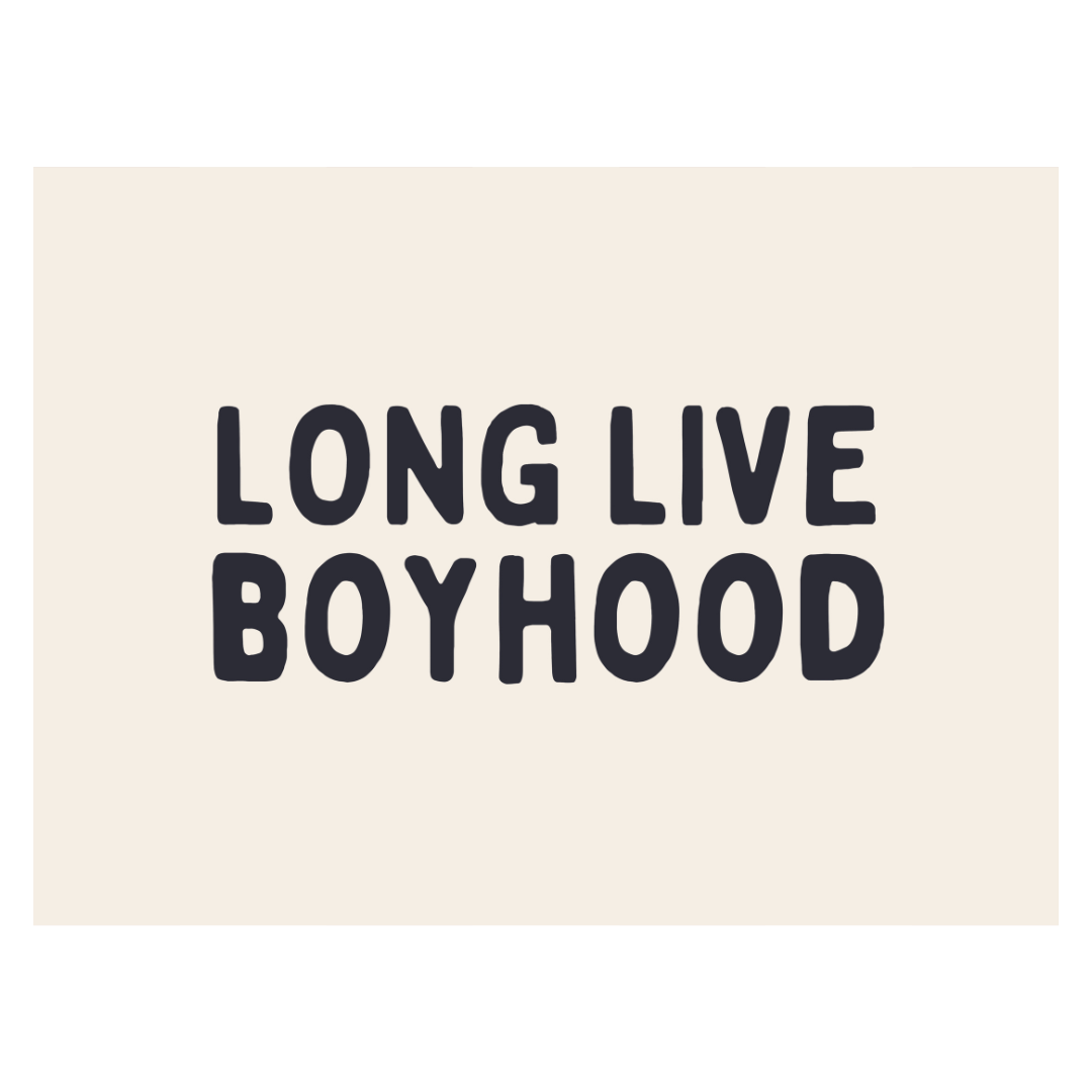 Long Live Boyhood Banner (Natural)