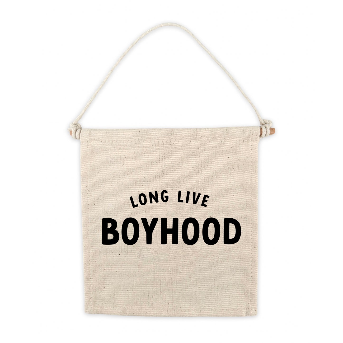 Long Live Boyhood (Natural) Canvas Hang Sign