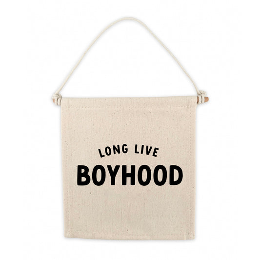 Long Live Boyhood (Natural) Canvas Hang Sign