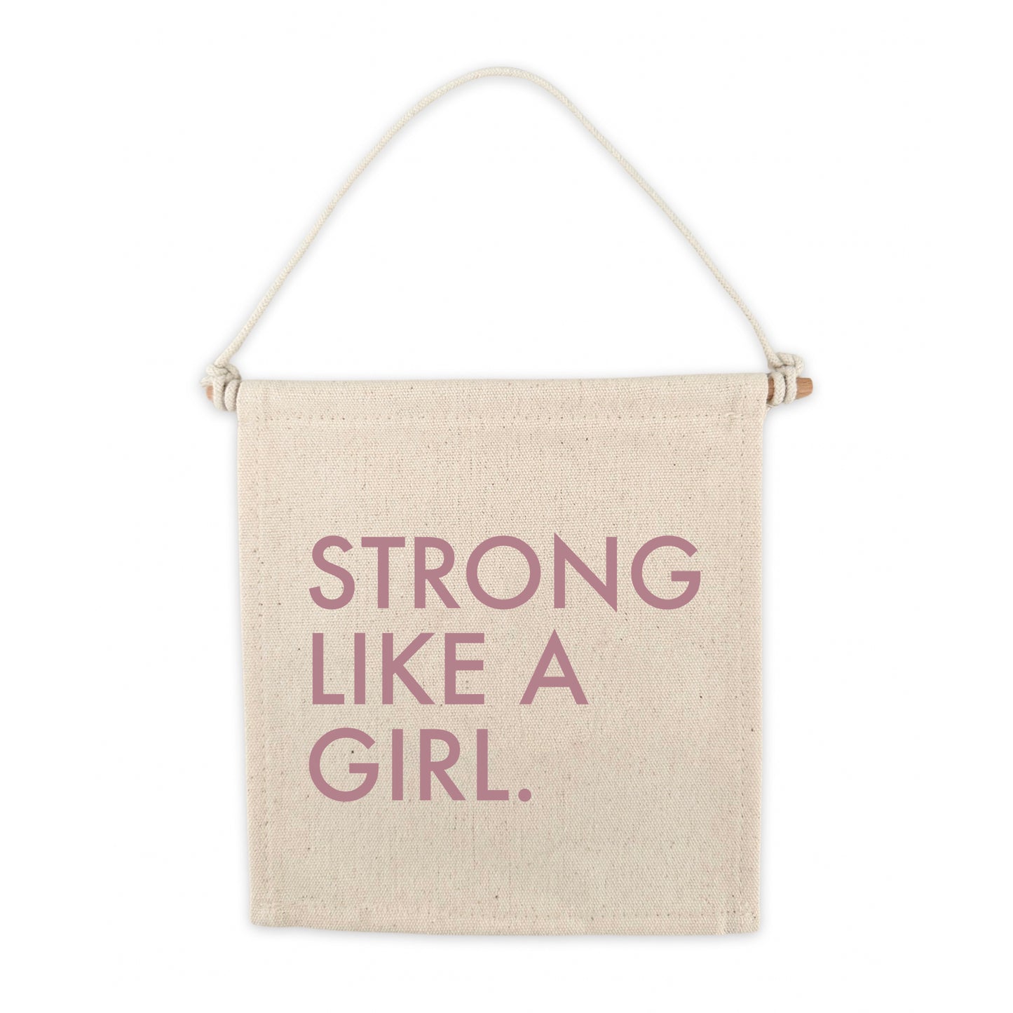 Strong Like A Girl Canvas Hang Sign