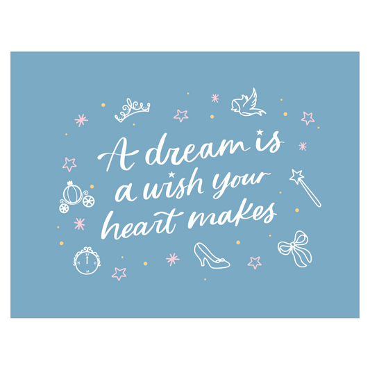 A Dream Is A Wish Your Heart Makes (Blue) Banner