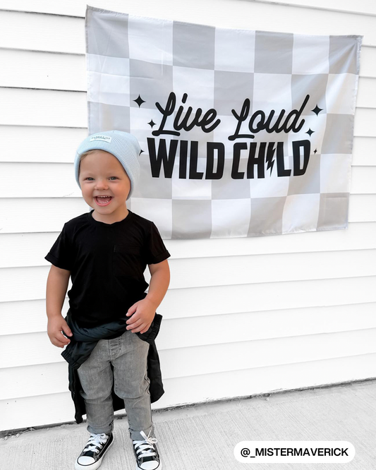 Live Loud Wild Child Banner