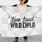Live Loud Wild Child Banner