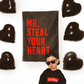 Mr. Steal Your Heart Banner