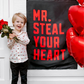 Mr. Steal Your Heart Banner