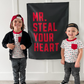 Mr. Steal Your Heart Banner
