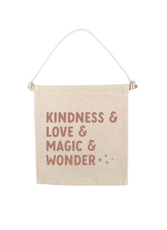 Kindness Love Magic Wonder Canvas Hang Sign