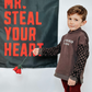 Mr. Steal Your Heart Banner