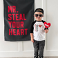 Mr. Steal Your Heart Banner