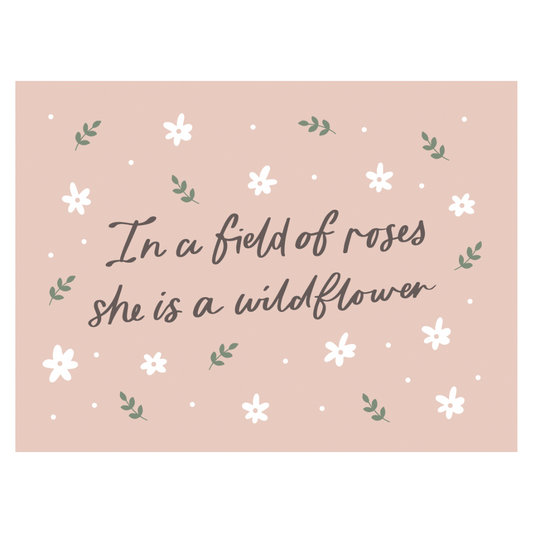 In A Field of Roses She Is A Wildflower Banner