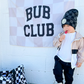 Bub Club Banner