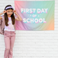 First / Last Day of School (Rainbow) Reversible Banner