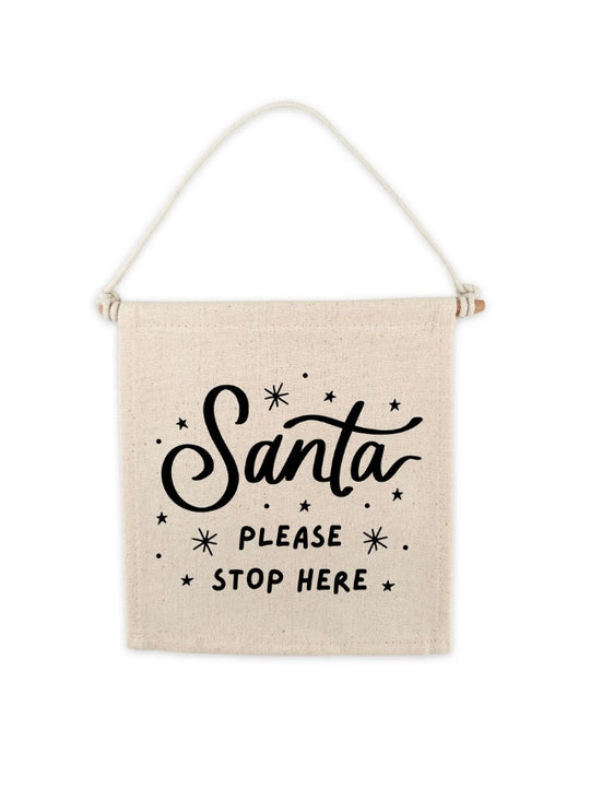 Santa Please Stop Here Christmas Canvas Hang Sign