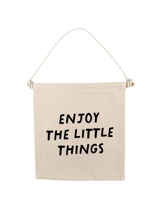 Enjoy The Little Things Canvas Hang Sign
