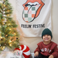 Feelin' Festive Banner