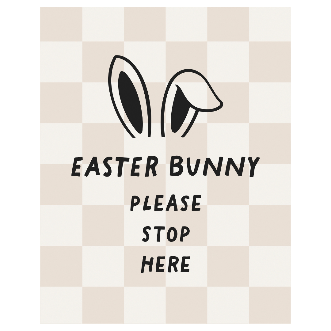 Easter Bunny Please Stop Here Banner (Neutral)