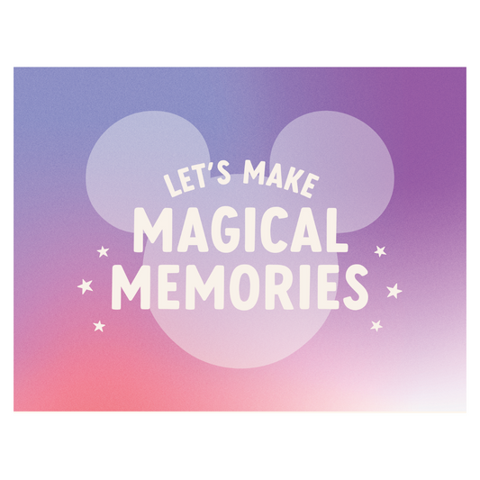 Let's Make Magical Memories Banner