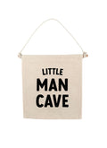 Little Man Cave Canvas Hang Sign