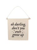 TS Don't You Ever Grow Up Swiftie Canvas Hang Sign