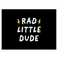 Rad Little Dude Banner