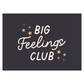 Big Feelings Club Banner (Dark)