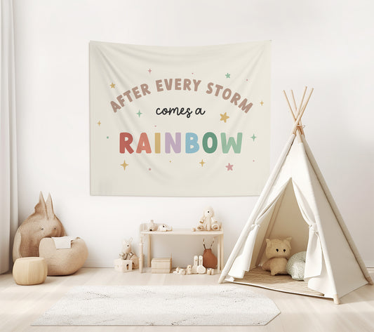 After Every Storm Comes A Rainbow Banner