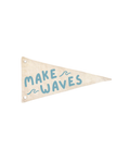 Make Waves Canvas Pennant Flag