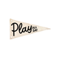 Play All Day Canvas Pennant Flag