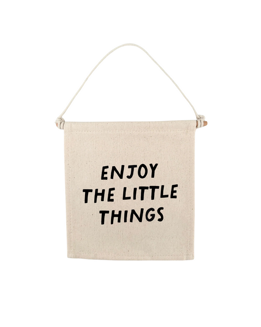 Enjoy The Little Things Canvas Hang Sign