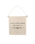 Every Little Thing She Does Is Magic Canvas Hang Sign