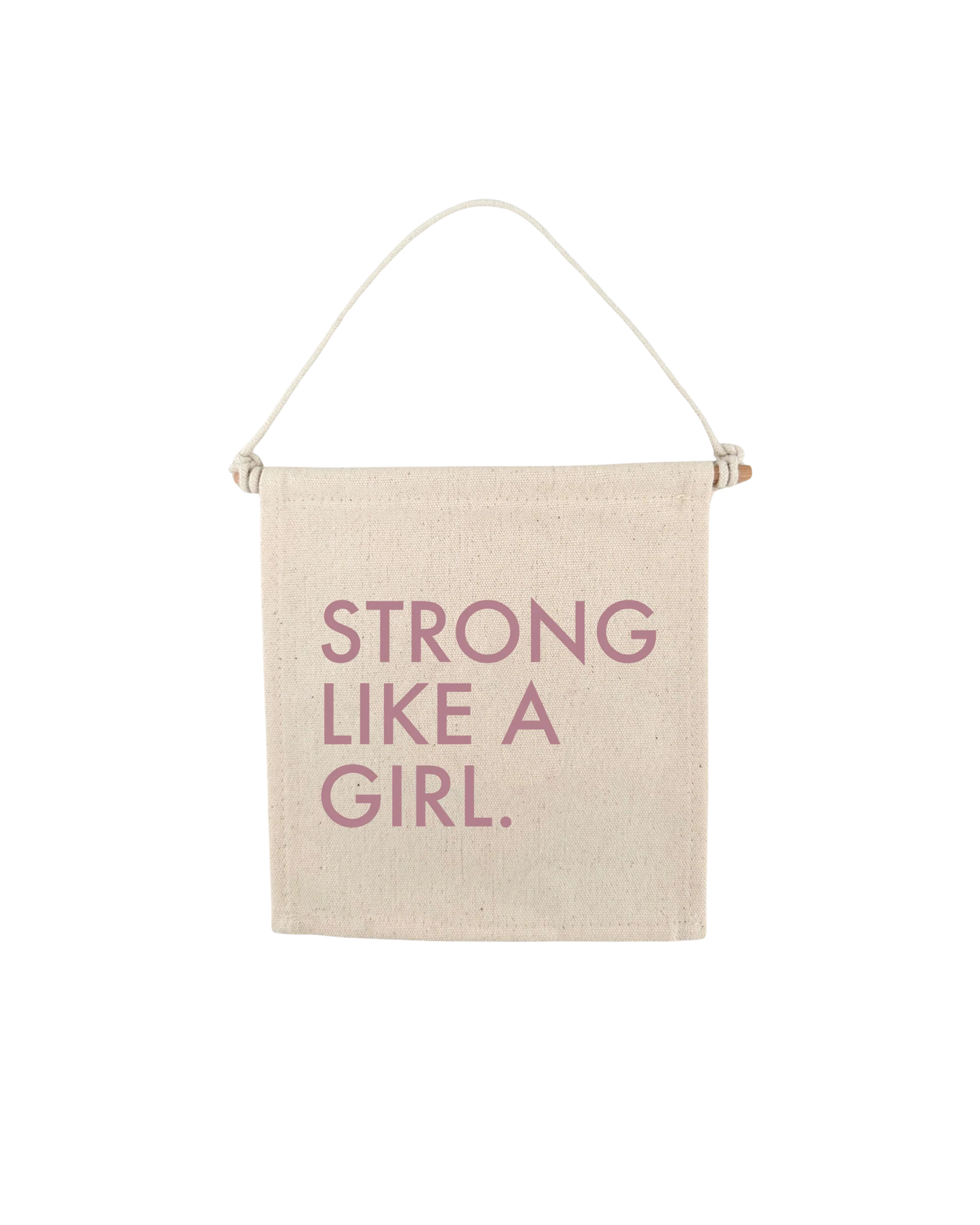 Strong Like A Girl Canvas Hang Sign