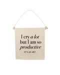 TS I Cry A Lot But I Am So Productive Swiftie Canvas Hang Sign