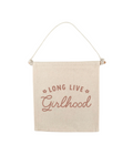 Long Live Girlhood Canvas Hang Sign
