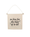 TS To Live For The Hope Of It All Swiftie Canvas Hang Sign