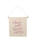 Stay Wild Flower Child Canvas Hang Sign