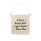 TS I Don't Know How It Gets Better Than This Swiftie Canvas Hang Sign