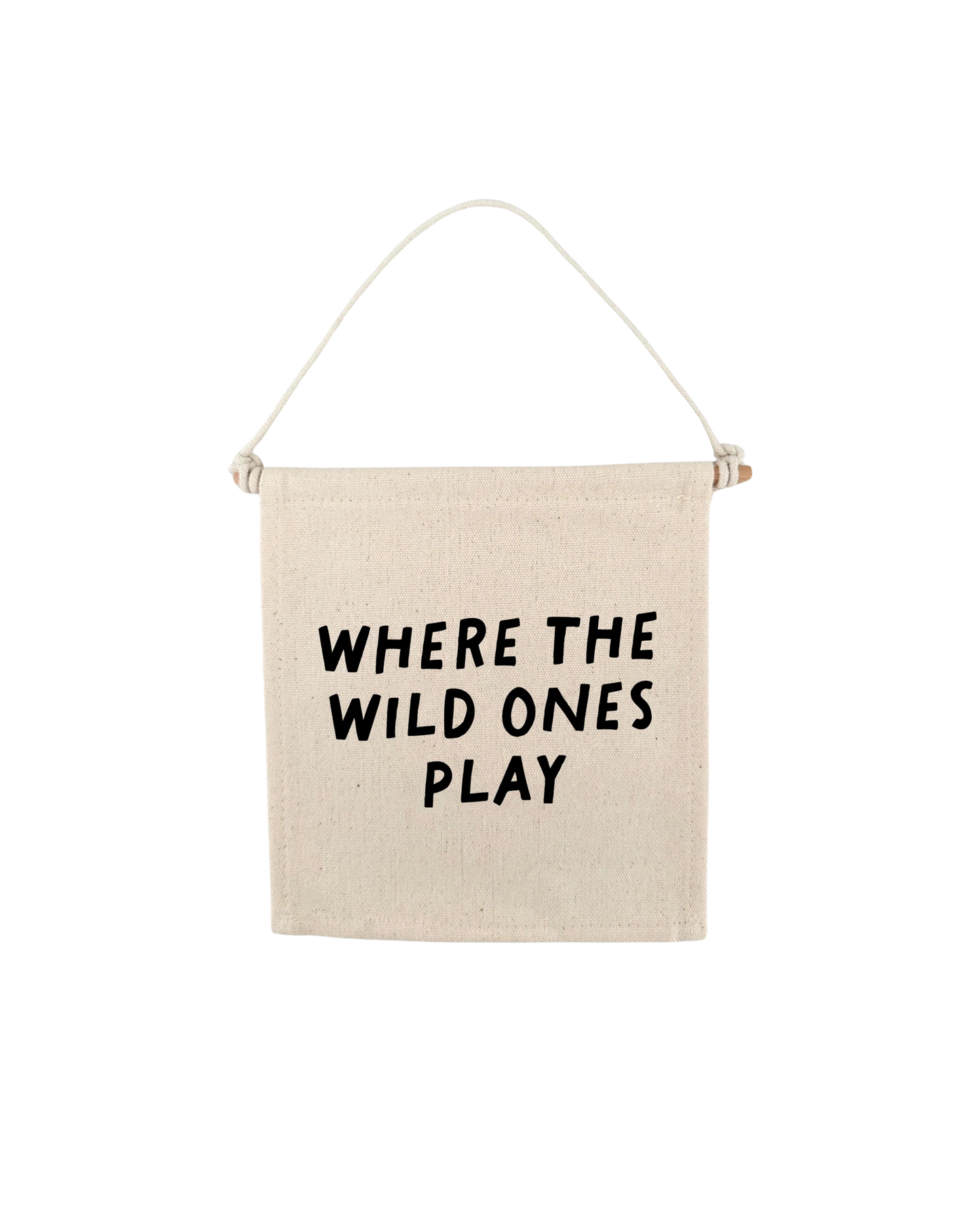 Where The Wild Ones Play Canvas Hang Sign
