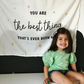 You Are The Best Thing Banner