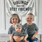 Siblings Make The Best Friends Banner