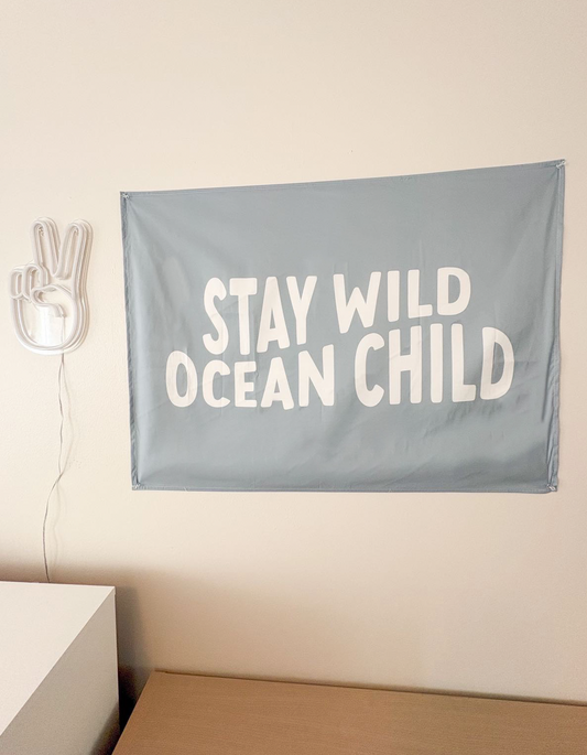 Stay Wild Ocean Child Banner