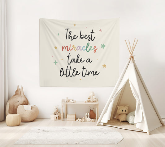 The Best Miracles Take A Little Time Banner