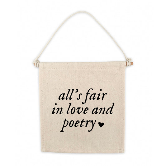 TS All's Fair In Love and Poetry Canvas Hang Sign