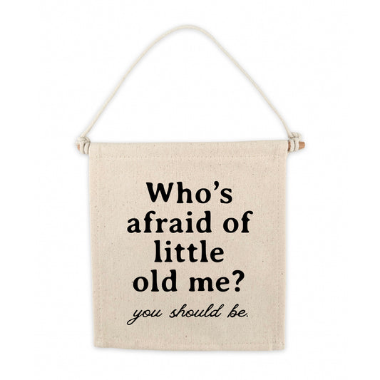 TS Who's Afraid of Little Old Me Swiftie Canvas Hang Sign